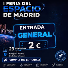Cargar imagen en el visor de la galería, Entrada General - I Feria del Espacio de Madrid - Cines Kinepolis Ciudad de la Imagen - Semana de la Ciencia
