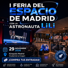 Cargar imagen en el visor de la galería, Entradas I Feria del Espacio de Madrid / Cines Kinepolis Ciudad de la Imagen