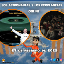 Cargar imagen en el visor de la galería, Clase Online - Misión 2: Los astronautas y los exoplanetas - Domingo 27 de febrero de 2022
